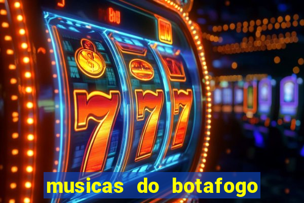 musicas do botafogo para baixar